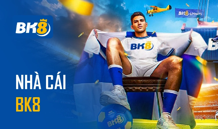 Kèo nhà cái BK8