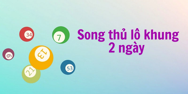 Chiến Thuật Vào Tiền Chơi Song Thủ Lô